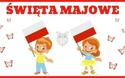 Zdjęcie do Obchody Dnia Flagi i Swięta Konstytucji 3-go Maja