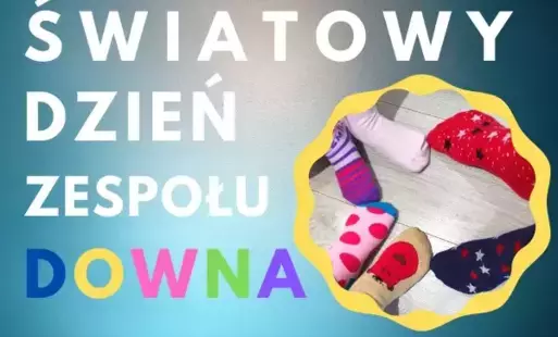 Zdjęcie do Światowy Dzień Os&oacute;b z Zespołem Downa