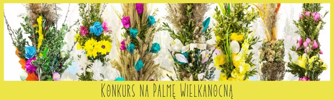 Zdjęcie do Konkurs na palmę wielkanocną