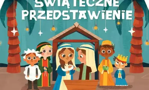 Zdjęcie do Przedstawienie świąteczne przygotowane przez rodzic&oacute;w