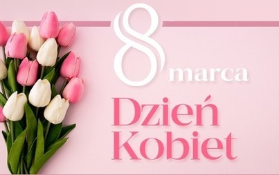 Zdjęcie do Dzień Kobiet - życzenia 