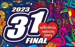 Zdjęcie do 31 Finał Wielkiej Orkiestry Świątecznej Pomocy - &quot;Żyj zdrowo w zdrowym świecie&quot;